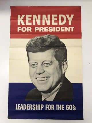 John F Kennedy For President Campaign Poster Leadership For The 60 