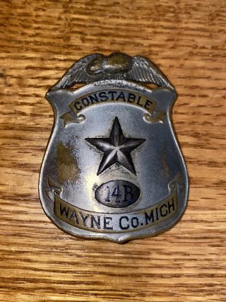 Old Police Badge - Deputy Constable - Wayne County Michigan - Obsolete