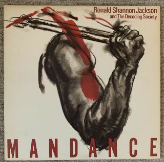 Ronald Shannon Jackson & Decoding Society - Mandance - Antilles An 1008 - Vintage 