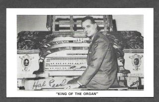 Vintage Post Card Of Hal Pearl By Organ In Chicago