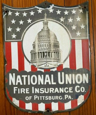 Porcelain National Union Fire Insurance Sign Plaque - Pittsburg / American Flag