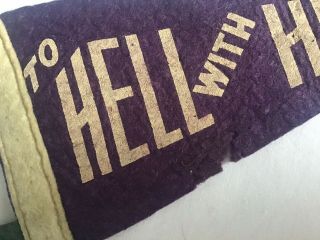 1930s Vintage Felt Pennant/banner “TO HELL WITH HITLER” Purple White Green 2