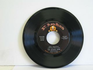 The Satans Four 45 Rpm Oh Kathy / I Can 
