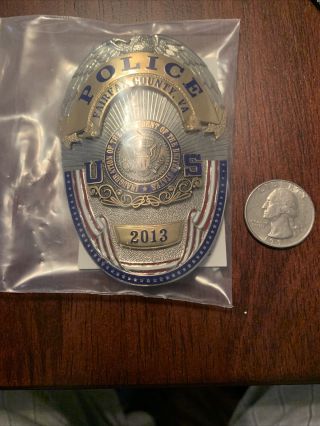 Obsolete Fairfax County Police 2013 Inauguration Of The President Badge -