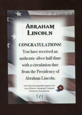 2020 Historic Autographs First 36 POTUS Abraham Lincoln Silver Half Dime ' d 1/1 2