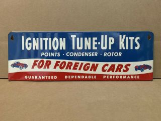 Vintage Ignition Tune Up Kit Sign Foreign Cars Points Condenser Rotor Gas Oil