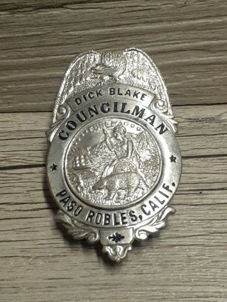 Obsolete Vtg Paso Robles CA Councilman Sterling Silver Badge LA Stamp & Staty Co 2
