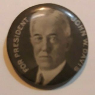 1924 John W Davis For President 7/8 " Button Pinback Dav - 11
