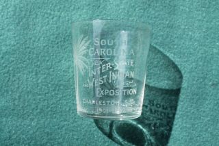 1901 - 02 Sc Interstate & W Ind.  Expo Charleston Sc Souvenir Shot Glass 2 1/2 "