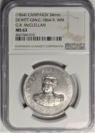George Mcclellan Political Campaign Medal Token Ngc Ms63 Dewitt - Gmcc 1864 - 9