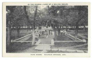 In The Ozarks - Park Scene Sulphur Springs,  Ark Vintage Postcard Pub Rexall