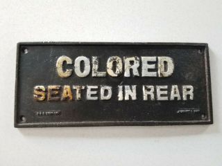 Vintage Cast Iron Segregation Sign Colored Seated In Rear August 1929