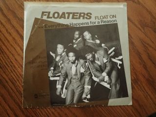 The Floaters Everything Happens For A Reason / Float On 45 1977 Abc Vinyl Record