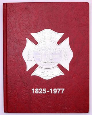 Detroit Fire Department 1977 Yearbook Mi Michigan Firefighter History Book