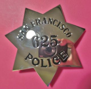 Obsolete San Francisco Police Badge 625 For Tv/ Film Prop Collector Retirement