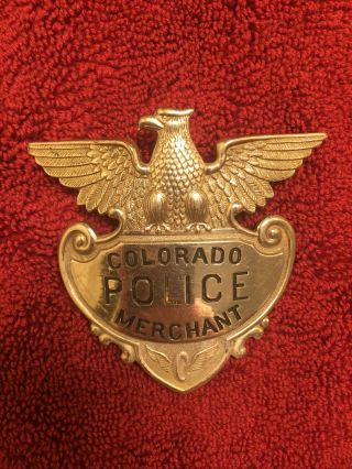 Obsolete Colorado Police Merchant Hat Badge Probably From Sachs Lawlor Denver