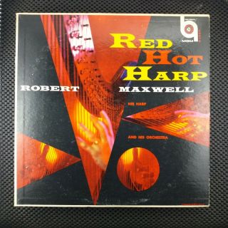 Robert Maxwell,  His Harp And His Orchestra ‎– Red Hot Harp (mgm Records E3676)
