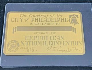 1940 Republican National Convention City Of Philadelphia Brass Metal Gold Ticket