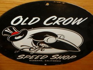 Vintage 1948 Old Crow Speed Shop Cali 11 3/4 " Porcelain Metal Gasoline Oil Sign