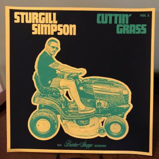 Sturgill Simpson Cuttin’ Grass Vol 1 Rare Promo Record Flat Poster