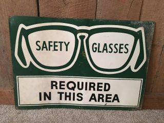 Vintage Safety Glasses Required In This Area Metal Sign Rare Safety Work Area