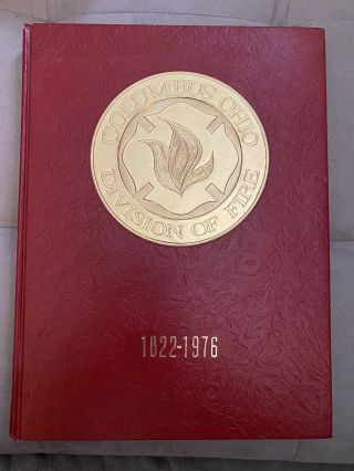 Columbus Ohio Division Of Fire Department Oh 1976 Firefighter History Year Book