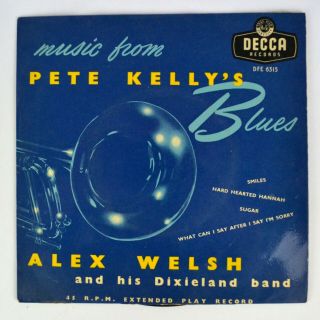 Alex Welsh And His Dixieland Band - Music From Pete Kelly 