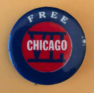 Chicago 7 Anti Vietnam War Peace Protest Cause Button Pinback