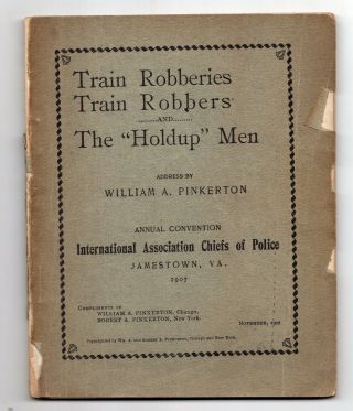 1907 Pinkerton Booklet Holdup Men,  Train Robbers & Robberies