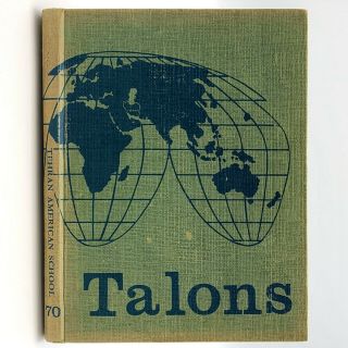 Tehran American School 1970 Yearbook Talons [vol.  9] Iran