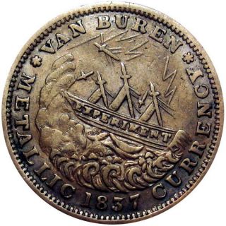 1837 Anti Martin Van Buren Political Hard Times Token Shipwreck Ht - 18 Low 60