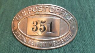 Antique/vintage Special Delivery Messenger U.  S.  Post Office Badge - Low 351 Dc1