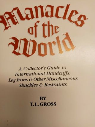 Manacles of the World,  COLLECTORS GUIDE BOOK by T L Gross 1997 First Edition 2