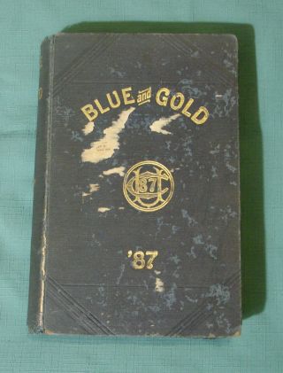 1887 University Of California Berkeley Yearbook Blue And Gold For Class Of 1886