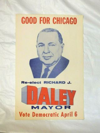 Re - Elect Richard J Daley Chicago Mayor Campaign Poster Vote Democratic - Mj062