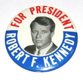 1968 3.  5 " Robert F Kennedy Bobby Rfk Campaign Pin Pinback Button Badge Political