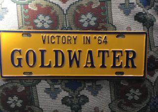 1964 Barry Goldwater Political Campaign President License Plate Topper