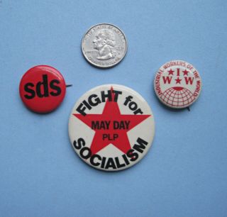 Three Left - Wing Buttons: Sds,  Wobblies,  Etc.