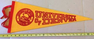 Vintage University Of Denver Colorado Felt Pennant 23.  5 " {f740}