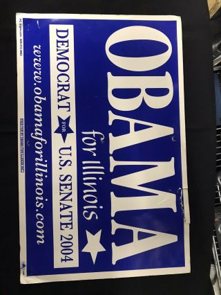 Barack Obama For Illinois Democrat U.  S.  Senate 2004 Campaign Sign 22 " X 14 " Jh830