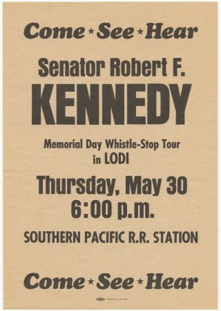 Flier Robert F.  Kennedy Whistle - Stop Campaign Event In Lodi,  California 1968