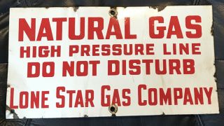 Vintage Lone Star Gas Company Natural Gas Porcelain Sign