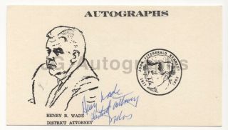 Henry Wade - Dallas District Attorney,  Jack Ruby - Signed Card