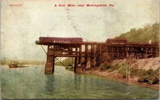 Postcard Pa River Coal Mine Near Monongahela River Barges 1909 M7