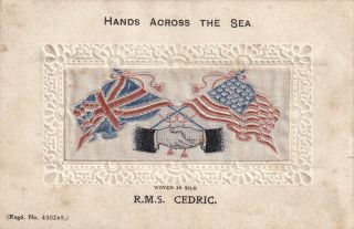 Woven Silk Postcard Rms Cedric Oceanliner Hands Across The Sea Us Uk Flag A05