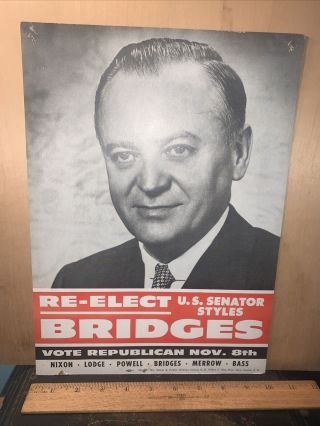 Re - Elect Styles Bridges For Senate,  Senator Political Campaign Poster 14 X 11