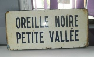 Vintage 1965 French Enamel Place Sign Oreille Noire Petite Vallee