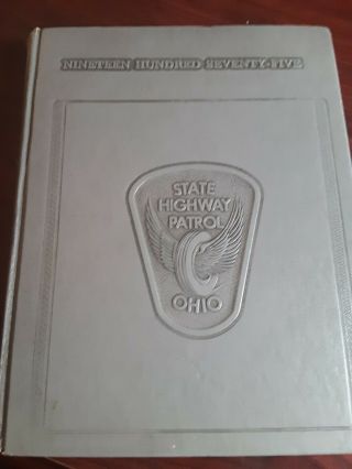 Ohio State Highway Patrol 1975 Yearbook Police Department History Book