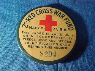 Orig Wwi 1918 Celluloid 2nd Red Cross War Fund Badge Pin