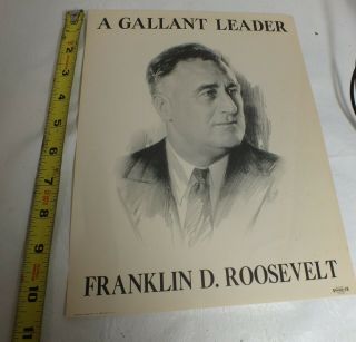 Franklin D Roosevelt A Gallant Leader Campaign Flyer Poster 8.  25 " X10.  75 " Mj052